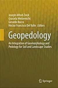 Geopedology: An Integration of Geomorphology and Pedology for Soil and Landscape Studies (Paperback, Softcover Repri)