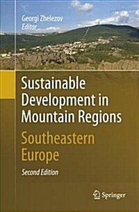 Sustainable Development in Mountain Regions: Southeastern Europe (Paperback, 2, Softcover Repri)