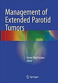 Management of Extended Parotid Tumors (Paperback, Softcover Repri)