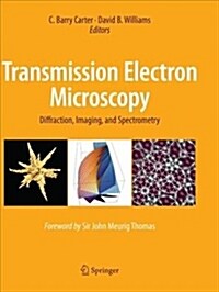 Transmission Electron Microscopy: Diffraction, Imaging, and Spectrometry (Paperback, Softcover Repri)