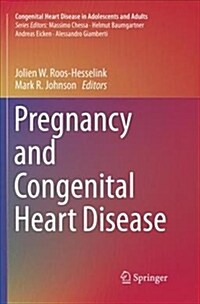 Pregnancy and Congenital Heart Disease (Paperback, Softcover Repri)