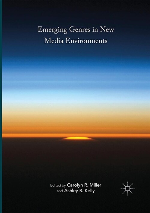 Emerging Genres in New Media Environments (Paperback, Softcover Repri)