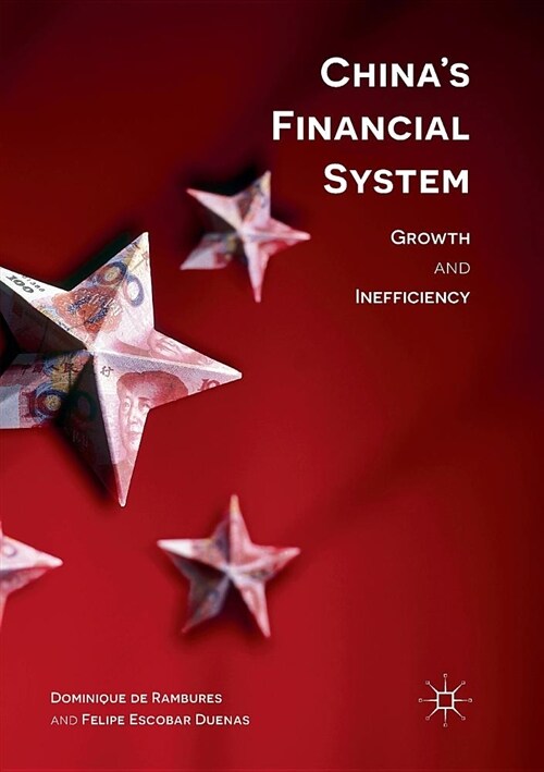 Chinas Financial System: Growth and Inefficiency (Paperback, Softcover Repri)