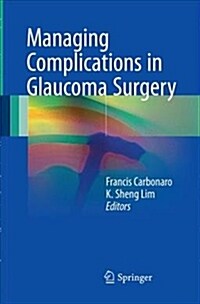 Managing Complications in Glaucoma Surgery (Paperback, Softcover Repri)