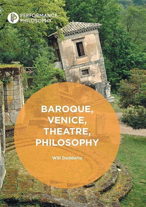 Baroque, Venice, Theatre, Philosophy (Paperback, Softcover Repri)