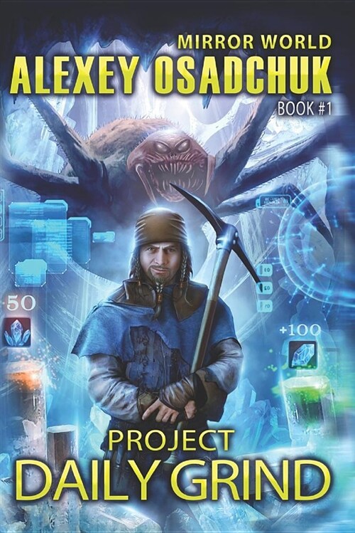 Project Daily Grind (Mirror World Book #1) (Paperback)