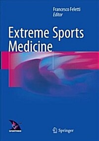 Extreme Sports Medicine (Paperback, Softcover Repri)