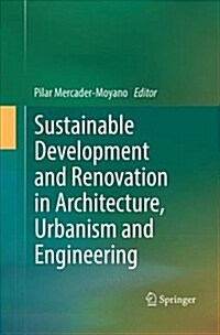 Sustainable Development and Renovation in Architecture, Urbanism and Engineering (Paperback, Softcover Repri)