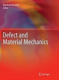 Defect and Material Mechanics (Paperback, Softcover Repri)