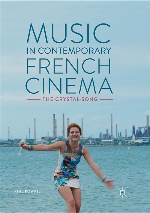 Music in Contemporary French Cinema: The Crystal-Song (Paperback, Softcover Repri)