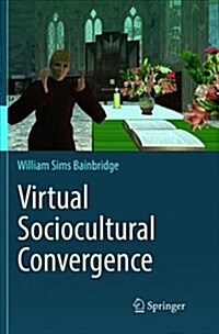 Virtual Sociocultural Convergence (Paperback, Softcover Repri)