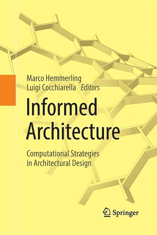 Informed Architecture: Computational Strategies in Architectural Design (Paperback, Softcover Repri)