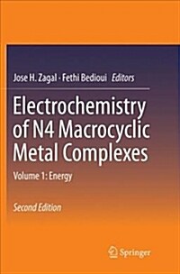 Electrochemistry of N4 Macrocyclic Metal Complexes: Volume 1: Energy (Paperback, 2, Softcover Repri)