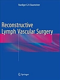 Reconstructive Lymph Vascular Surgery (Paperback, Softcover Repri)