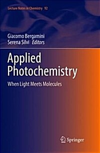 Applied Photochemistry: When Light Meets Molecules (Paperback, Softcover Repri)