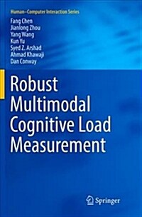 Robust Multimodal Cognitive Load Measurement (Paperback, Softcover Repri)
