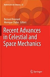 Recent Advances in Celestial and Space Mechanics (Paperback, Softcover Repri)