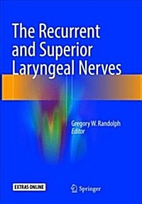 The Recurrent and Superior Laryngeal Nerves (Paperback, Softcover Repri)