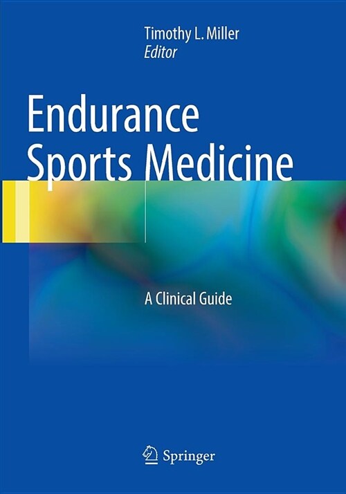 Endurance Sports Medicine: A Clinical Guide (Paperback, Softcover Repri)