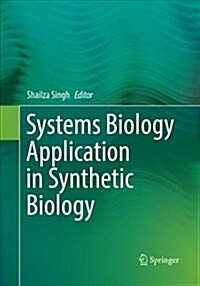 Systems Biology Application in Synthetic Biology (Paperback, Softcover Repri)