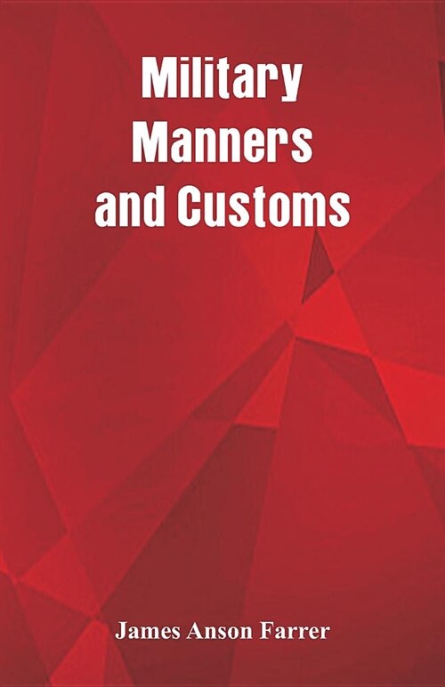 Military Manners and Customs (Paperback)