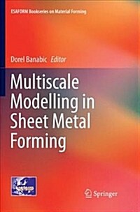 Multiscale Modelling in Sheet Metal Forming (Paperback, Softcover Repri)