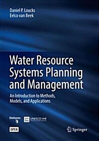 Water Resource Systems Planning and Management: An Introduction to Methods, Models, and Applications (Paperback, Softcover Repri)