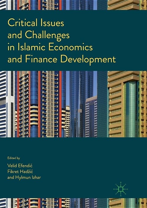 Critical Issues and Challenges in Islamic Economics and Finance Development (Paperback, Softcover Repri)