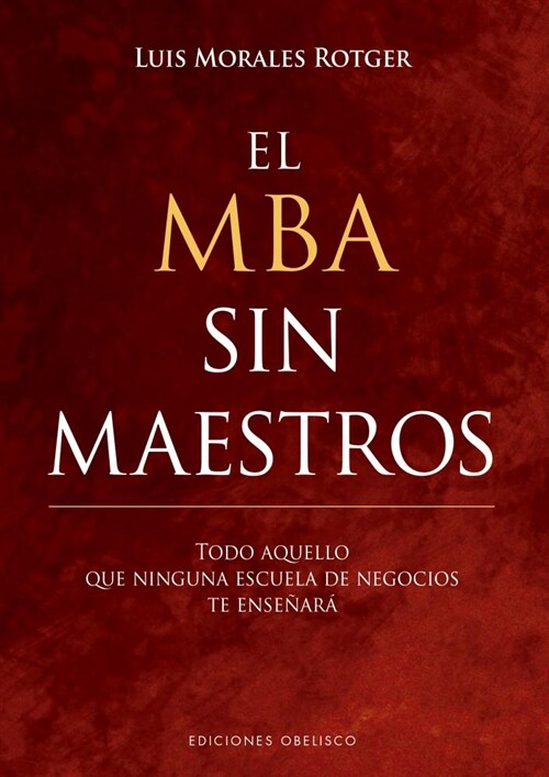 MBA Sin Maestros, El (Hardcover)