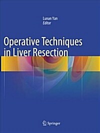 Operative Techniques in Liver Resection (Paperback, Softcover Repri)