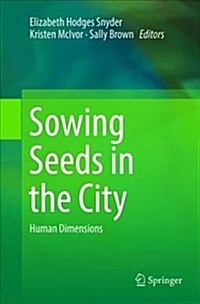 Sowing Seeds in the City: Human Dimensions (Paperback, Softcover Repri)