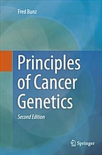 Principles of Cancer Genetics (Paperback, 2, Softcover Repri)