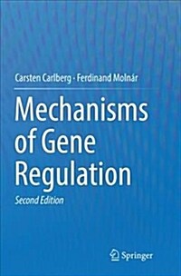 Mechanisms of Gene Regulation (Paperback, Softcover Repri)