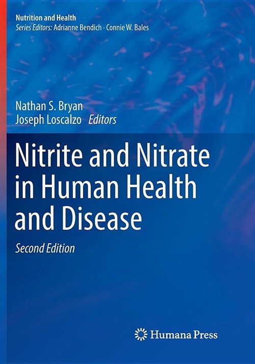 Nitrite and Nitrate in Human Health and Disease (Paperback, 2, Softcover Repri)