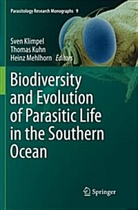 Biodiversity and Evolution of Parasitic Life in the Southern Ocean (Paperback, Softcover Repri)