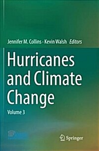 Hurricanes and Climate Change: Volume 3 (Paperback, Softcover Repri)