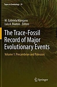 The Trace-Fossil Record of Major Evolutionary Events: Volume 1: Precambrian and Paleozoic (Paperback, Softcover Repri)