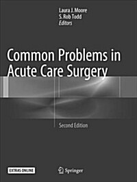 Common Problems in Acute Care Surgery (Paperback, 2, Softcover Repri)