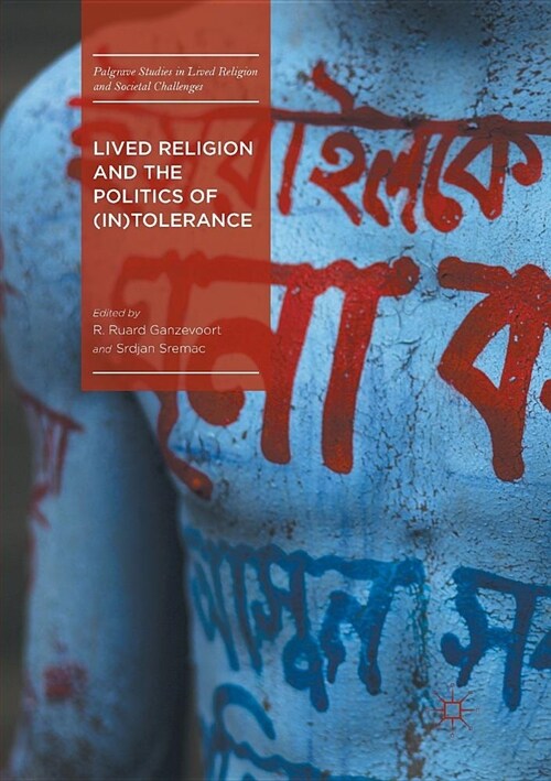 Lived Religion and the Politics of (In)Tolerance (Paperback, Softcover Repri)