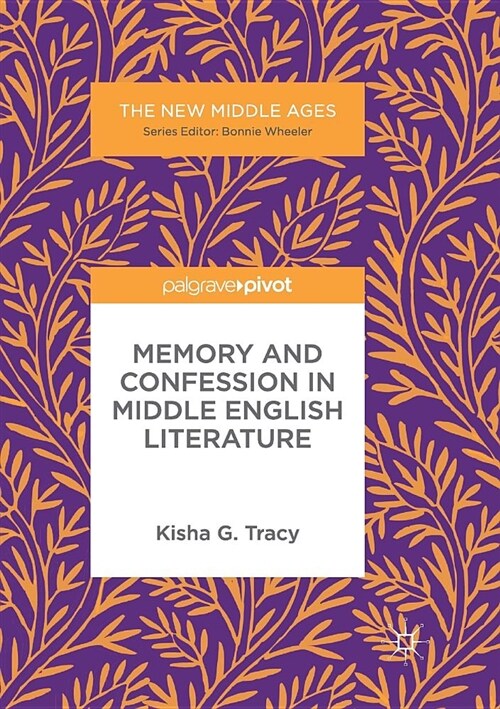 Memory and Confession in Middle English Literature (Paperback, Softcover Repri)