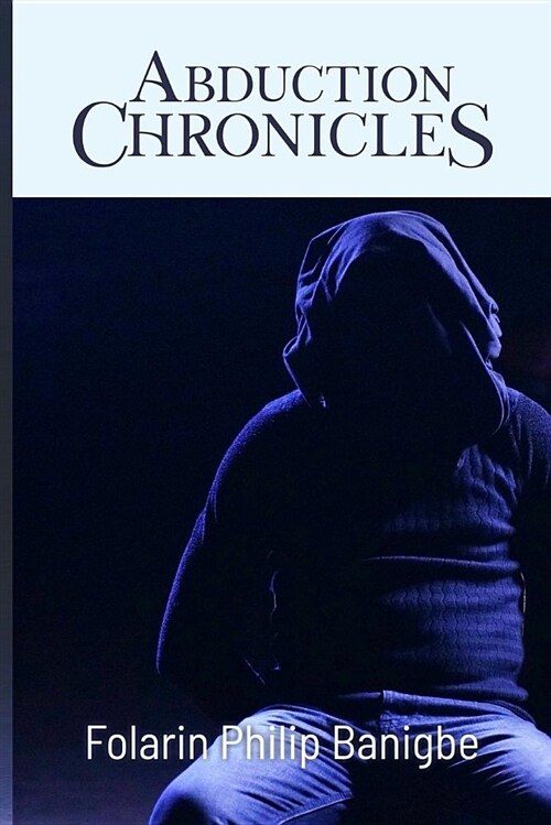 Abduction Chronicles (Paperback)