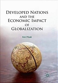 Developed Nations and the Economic Impact of Globalization (Paperback, Softcover Repri)