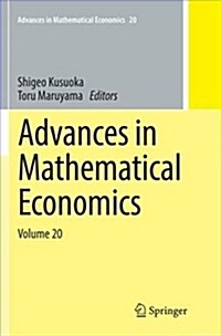 Advances in Mathematical Economics Volume 20 (Paperback, Softcover Repri)