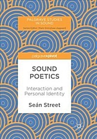 Sound Poetics: Interaction and Personal Identity (Paperback, Softcover Repri)