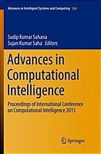 Advances in Computational Intelligence: Proceedings of International Conference on Computational Intelligence 2015 (Paperback, Softcover Repri)