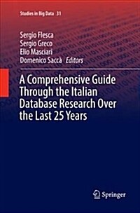 A Comprehensive Guide Through the Italian Database Research Over the Last 25 Years (Paperback, Softcover Repri)