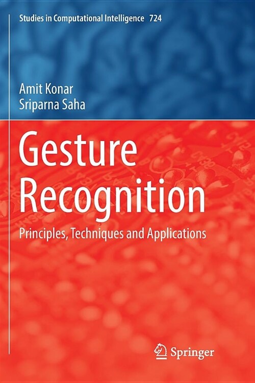 Gesture Recognition: Principles, Techniques and Applications (Paperback)