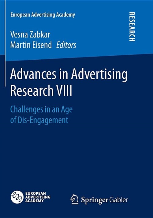 Advances in Advertising Research VIII: Challenges in an Age of Dis-Engagement (Paperback, Softcover Repri)