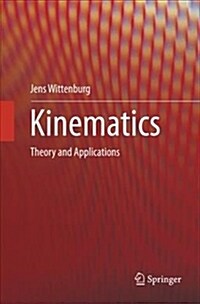 Kinematics: Theory and Applications (Paperback, Softcover Repri)