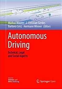 Autonomous Driving: Technical, Legal and Social Aspects (Paperback, Softcover Repri)